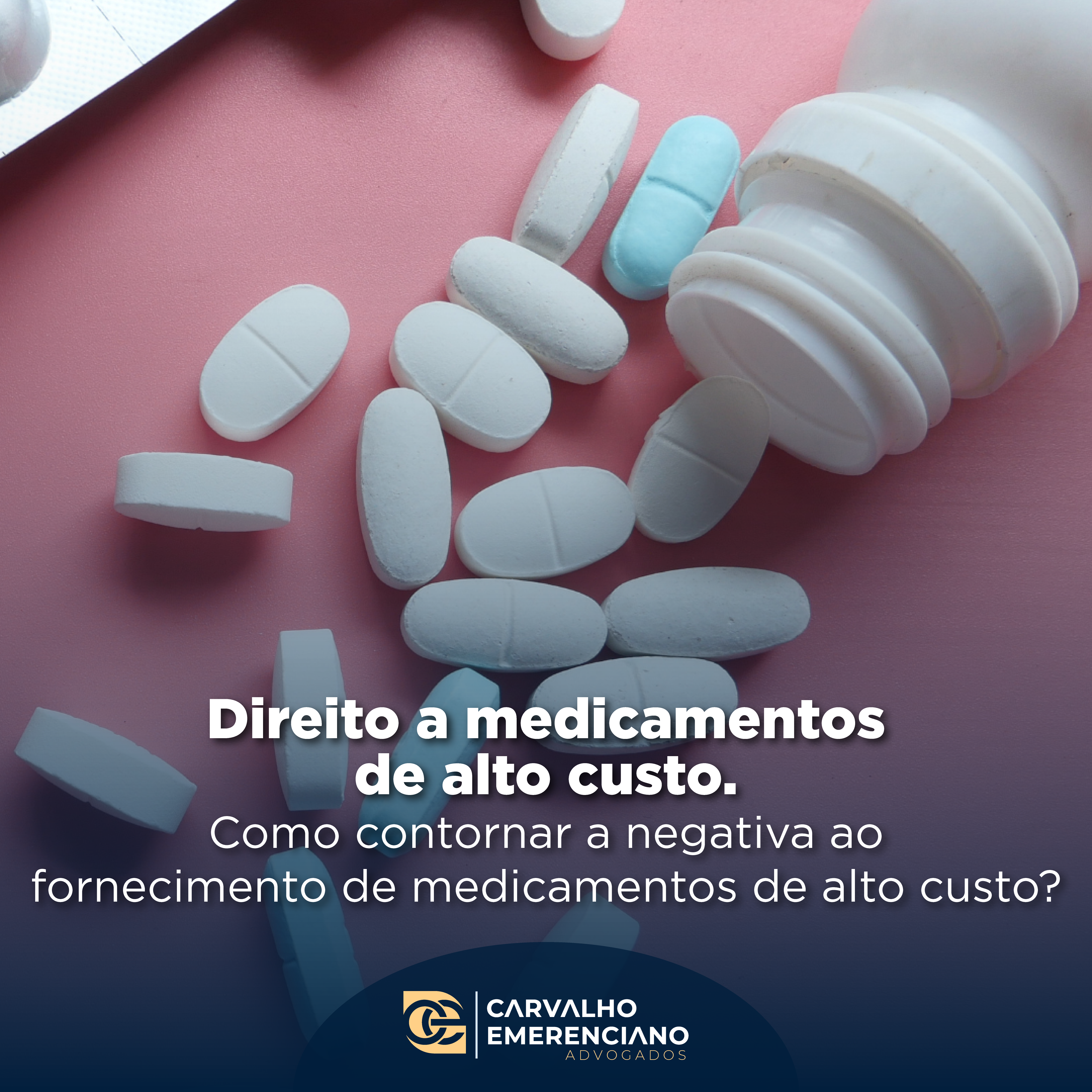 DIREITO A MEDICAMENTOS DE ALTO CUSTO. COMO CONTORNAR A NEGATIVA AO FORNECIMENTO DE MEDICAMENTOS DE ALTO CUSTO?